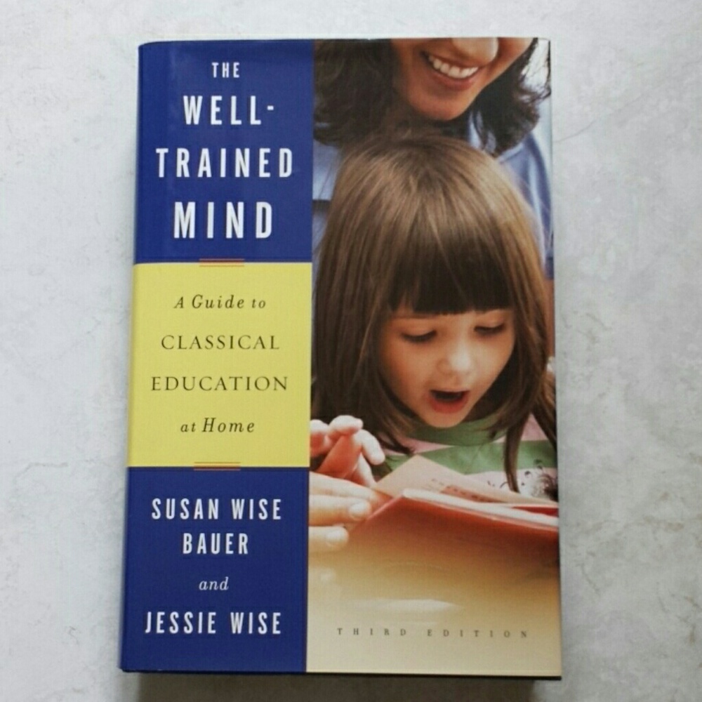 "The Well-Trained Mind" hardback book